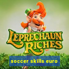 soccer skills euro